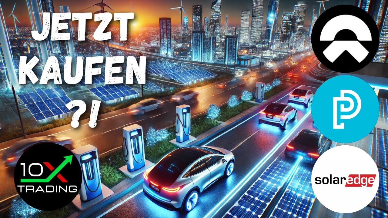 AKTIEN NIO PLUG POWER SOLAREDGE 🤑Jetzt kaufen..? Analyse