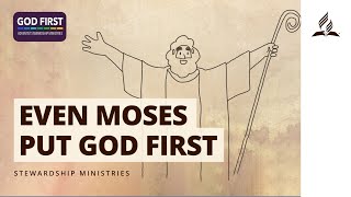 How To Put God First: Lessons From Moses