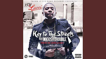 Key to the Streets (feat. Migos & Trouble)