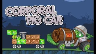 CORPORAL PIG CAR! - Bad Piggies Inventions