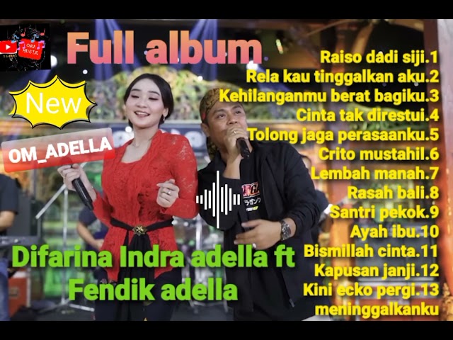 RAISO DADI SIJI - FULL ALBUM TERBARU || DIFARINA INDRA ADELLA ft FENDIK ADELLA 2024... class=