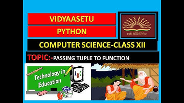 CLASA XII PYTHON- PASSING TUPLE TO THE FUNCTION