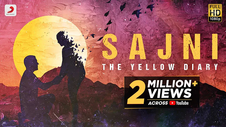 Sajni - Official Music Video | @The Yellow Diary |...