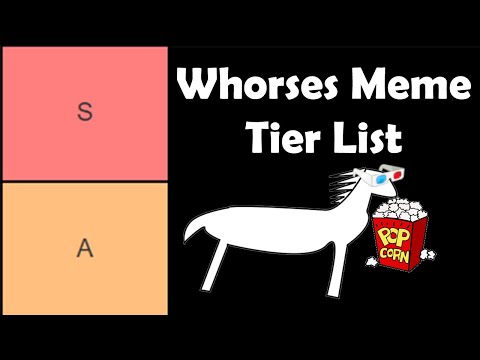 whorses-meme-tier-list