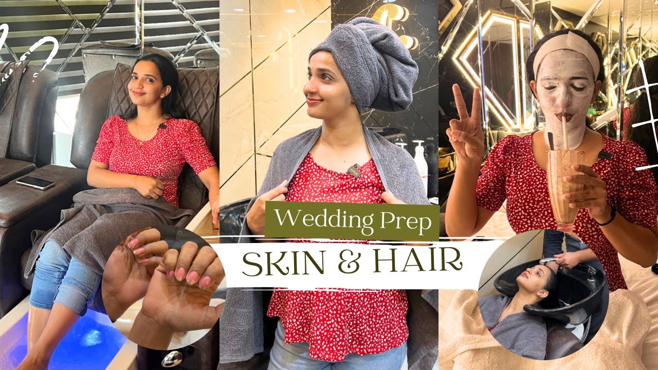 Wedding Prep  Hair SpaNailsCleanupWaxingPedicure  Malavika Krishnadas  NayikaWedsNayakan 