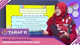 Tahap II (2022) | Pendidikan Islam (Tahun 6): Rukhsah Solat Ketika Sakit