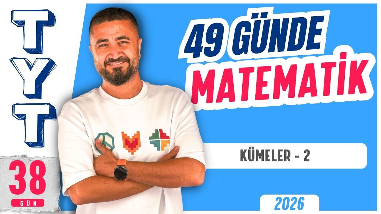 49 Günde TYT Matematik Kampı 38.Gün | Kümeler 2 | Rehber Matematik