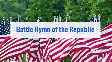 Battle Hymn of the Republic VIRTUAL CHOIR