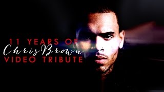 11 Years of Chris Brown - Tribute