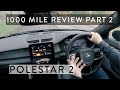 Polestar 2 1000 mile review part 2