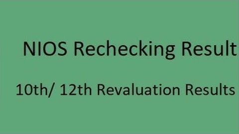 NIOS Rechecking 2023 Results Published. #nios #recheck #nochange #reevaluation