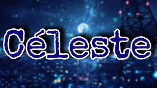Céleste - Luv Resval (Paroles/Lyrics)