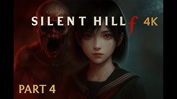 Silent Hill f (2025) 4K Gameplay | Part 4 | The Shadows Awaken 😨🔥 | Game