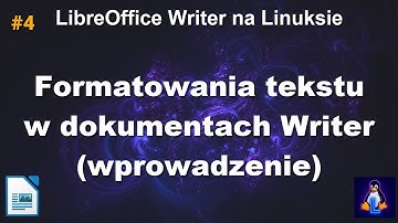 LibreOffice Writer oraz jak formatować tekst w dokumentach Writer?