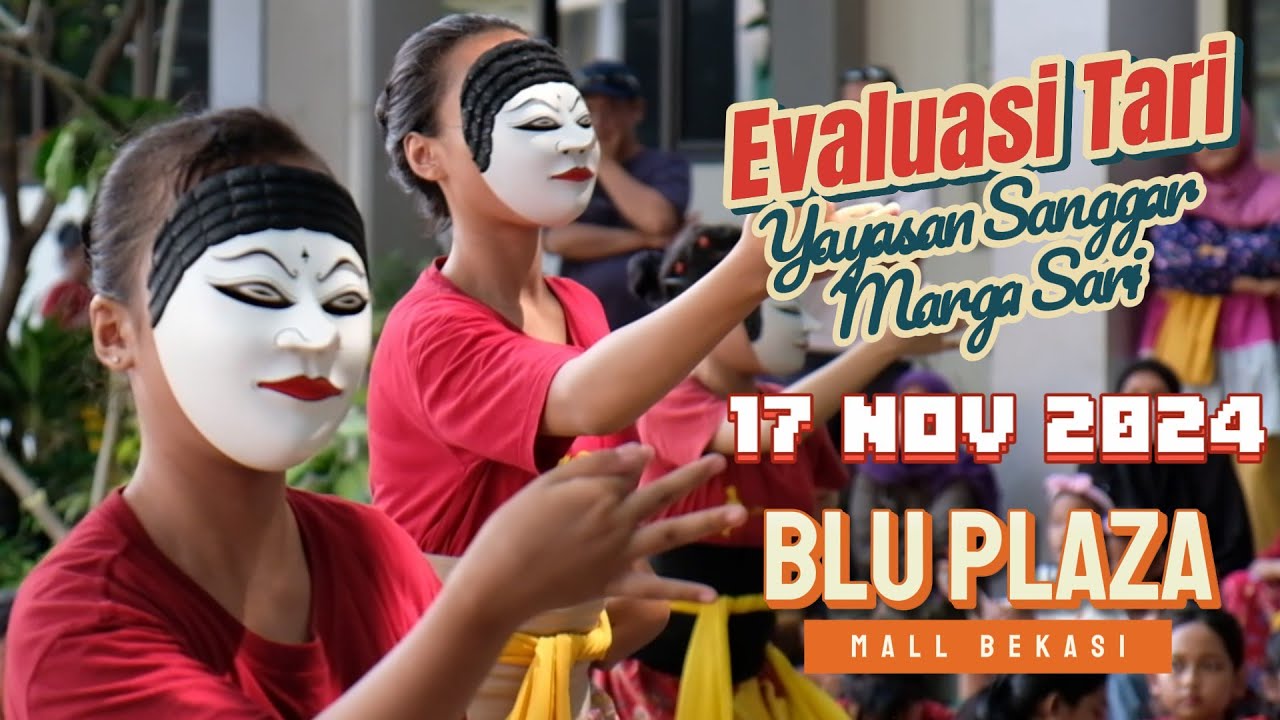 Full Video EVALUASI TARI YAYASAN SANGGAR MARGA SARI - 17 November 2024 | BluPlaza Mall Bekasi