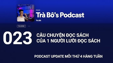023- Câu chuyện đọc sách của 1 người lười đọc sách