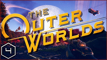 The Outer Worlds │ Life │ Supernova Gameplay Walkthrough Part 4