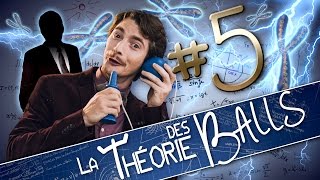 [EP5] - LA THÉORIE DES BALLS - Résonance de Balls