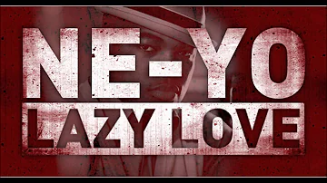 Ne-Yo - Lazy Love