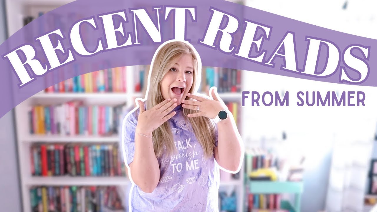 Recent Reads From Summer ☀️📚 Favorite Books I Read This Summer - YouTube