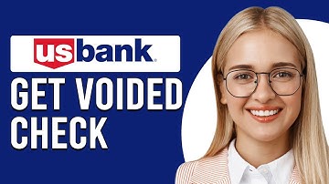 How To Get A Voided Cheque From US Bank (How To Void Checks From US Bank)