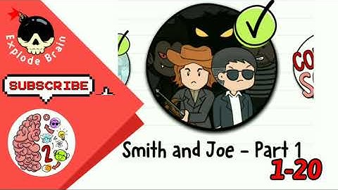 BRAIN TEST 2 SMITH AND JOE PART 1 LEVEL 1 TO 20