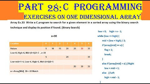 Video 28: C Programming One Dimensional Array Exercises, insertion, deletion, binlary, linear serach