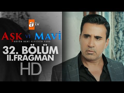 Aşk ve Mavi 32. Bölüm Fragmanı (2) | Sezon Finali