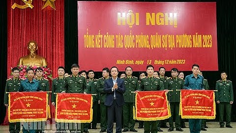 Tổng kết công tác quốc phòng, quân sự địa phương năm 2023