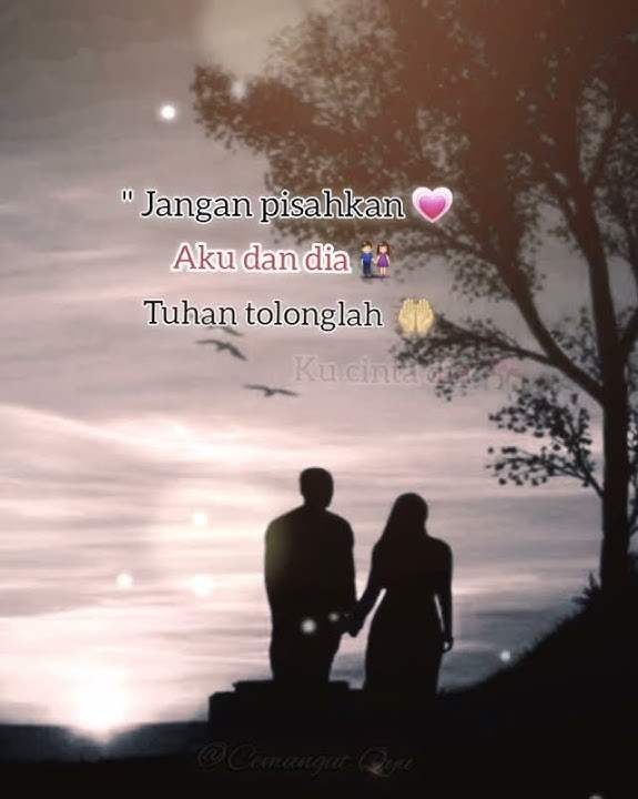 story wa #jangan pisahkan-dedy dores feat.nike ardila