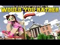 Minecraft: WOULD YOU RATHER?! (SO INSANE!) - Mini-Game