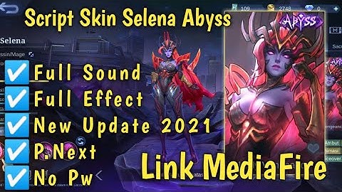 SCRIPT SKIN SELENA ABYSS FULL EFFECT VOICE - NEW PATCH | MLBB