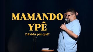 MAMADEIRA DE YPÊ - MATHEUS BUENTE - STAND UP COMEDY 