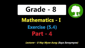 Grade 8 Mathematics 1 Chapter 5 Exercise (5.4) Part-4 | Yinn Academy