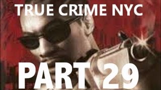 Lets Play True Crime New York City - Part 29 Zen Studios Ninja