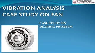 Vibration Study on Industrial FAN