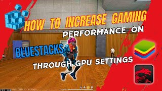 透過開啟 GPU設定提高BlueStacks遊戲效能|How to increase gaming performance on BlueStacks through GPU settings 透過開啟 GPU設定提高BlueStacks遊戲效能|How to increase gaming performance on BlueStacks through GPU settings