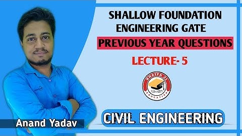 SHALLOW FOUNDATION ENGINEERING GATE Previous year Questions || Anand Yadav ||