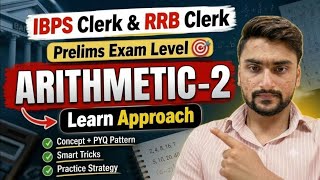 Arithmetic Set 2 | Prelims Exam Level | IBPS Clerk & RRB Clerk 2026