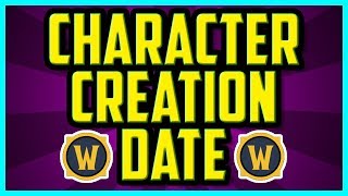 WoW How To Check Character Creation Date 2018 (EASY) - WoW Char Creation Date World Of Warcraft screenshot 4