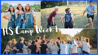 High School Week 1 ☀︎ (what it's like to be a camp counselor)