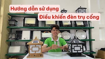 Cách sử dụng Điều khiển Đèn Trụ Cổng năng lượng Mặt trời | DHC Light