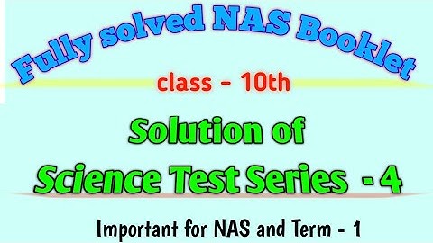|| Science practice test series - 4  ||  Fully Solved NAS Booklet | 10th Class SAMPLE PAPER SCIENCE
