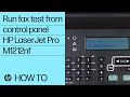 Running a Fax Test from Your Printer's Control Panel | HP LaserJet Pro M1212nf Printer | HP