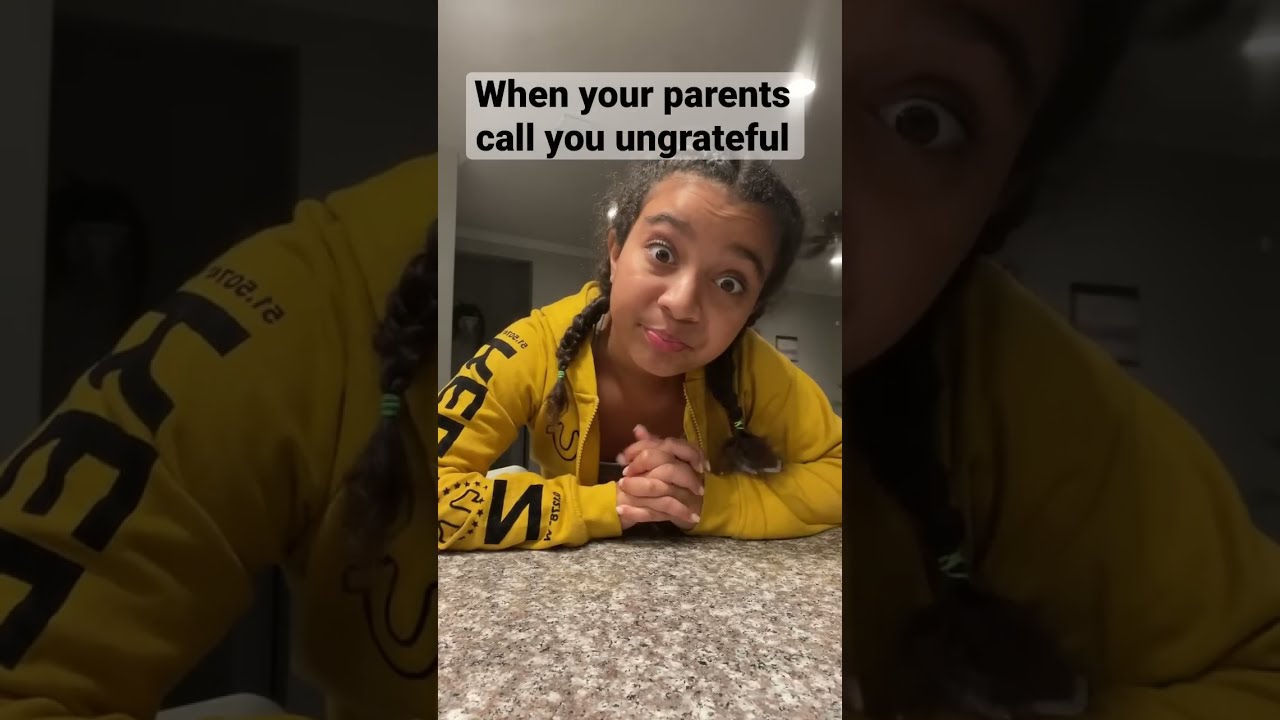  POV Your Parents Call You Ungrateful