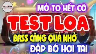 Nhạc Nó Phải Thế, NHẠC TEST LOA 8D CỰC CHUẨN, Nhạc Sống Hòa Tấu Disco Remix Không Lời BASS CĂNG