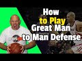 How to Play Great Man to Man Defense in Basketball w/ Two Basic Principles