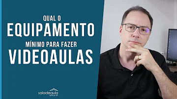 Quais as etapas para se fazer uma boa vídeo aula?