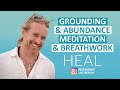 Grounded, Strong &amp; Abundant Meditation &amp; Breathwork (HEAL Instagram Live Replay)