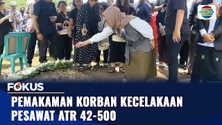 Pemakaman Korban Kecelakaan Pesawat ATR 42-500 | Fokus